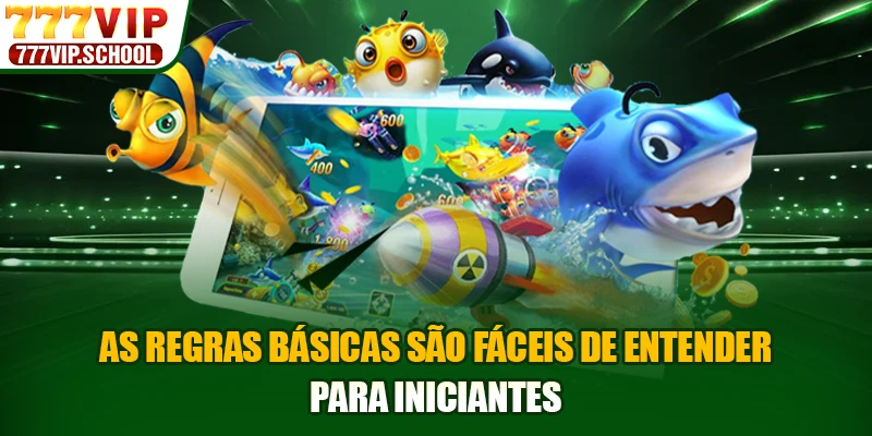 As regras básicas são fáceis de entender para iniciantes