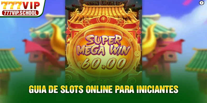 Guia de slots online para iniciantes