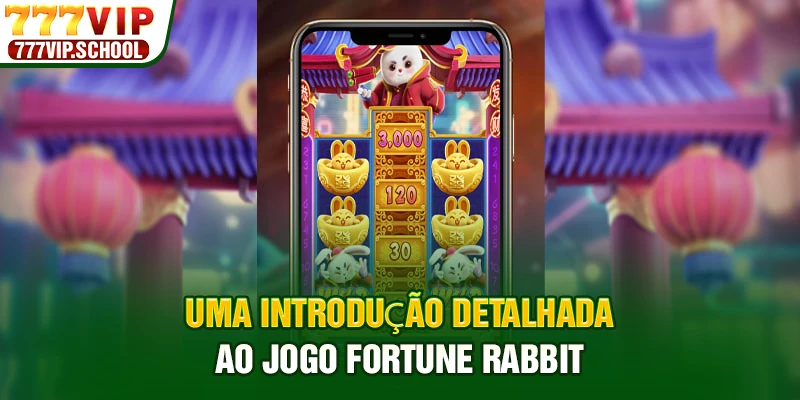 Uma introdução detalhada ao jogo Fortune Rabbit
