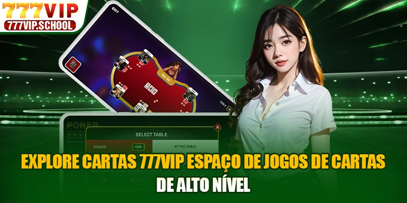 Explore Cartas 777vip espaço de jogos de cartas de alto nível