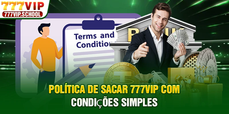 Política de sacar 777vip com condições simples